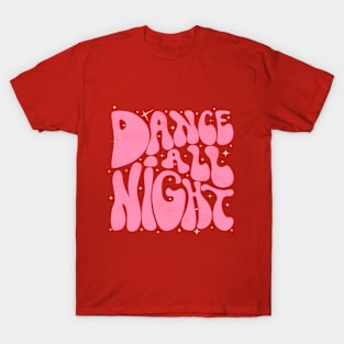 Dance All Night - 70's style in red T-Shirt